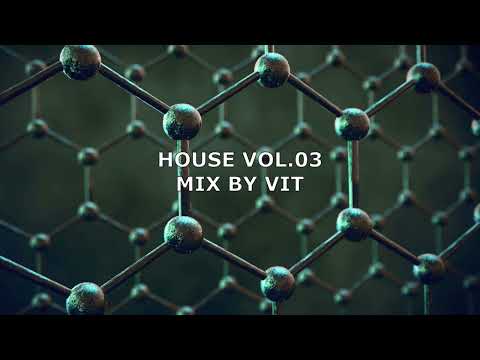 HOUSE VOL 03 MIX BY VIT