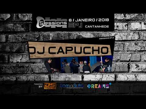 DJ Capucho @ Dsessions - EP.01 (06/01/2018)