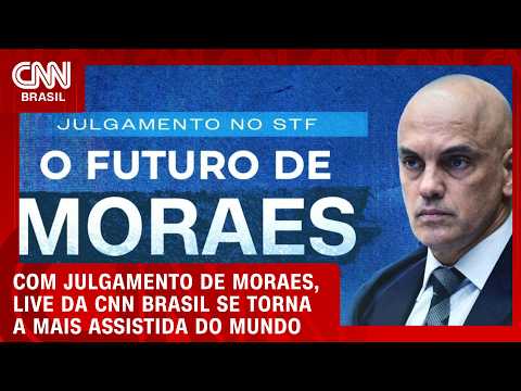 Cobertura da CNN Brasil no Julgamento de Moraes é a live mais assistida do mundo no YouTube