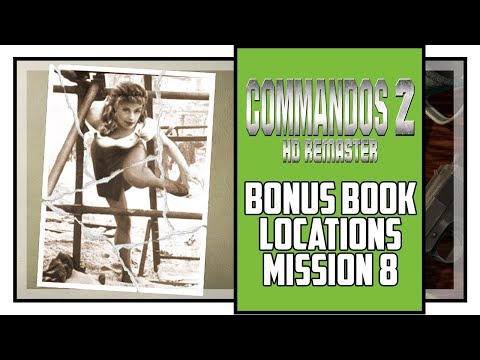 Commandos 2 HD Remaster All Bonus Book Locations Mission 8