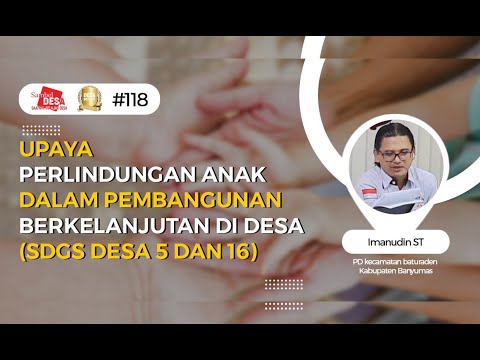 Upaya perlindungan Anak dalam pembangunan Berkelanjutan di Desa