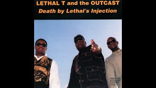 Lethal T And The Outcast - Death By Lethal&#39;s Injection (1994) [FULL ALBUM] (FLAC) [GANGSTA RAP]