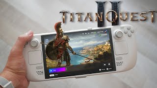 Titan Quest 2 on Steam Deck - Low FPS Doesn’t Mean Bad Experience!