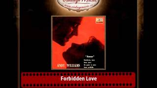 Andy Williams – Forbidden Love