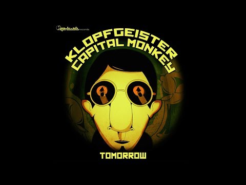 Capital Monkey & Klopfgeister - Tomorrow (Official Audio)