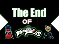 The End Of Miraculous || Miraculous ladybug Season 6 || Miraculous Ladybug