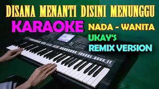 Download lagu Disana Menanti Disini Menunggu Remix - Karaoke Nada Cewek/Wanita mp3 Download lagu Disana Menanti Disini Menunggu Remix - Karaoke Nada Cewek/Wanita mp3