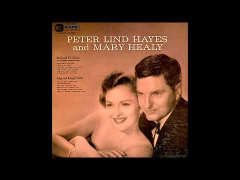 PETER LIND HAYES AND MARY HEALY  Songs And Snappy Patter plus Radio And TV Tidbits 1956 Kapp Records