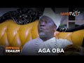 Aga Oba Yoruba Movie 2024 | Official Trailer | Now Showing On ApataTV+