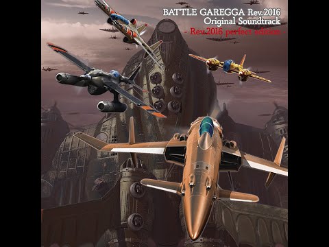 Battle Garegga (バトルガレッガ) BGM - Fly to the Leaden Sky (Rev. 2016 Version) (extend)