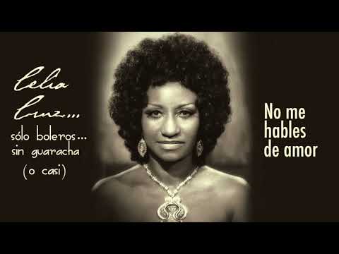 "No me Hables de Amor" canta Celia Cruz
