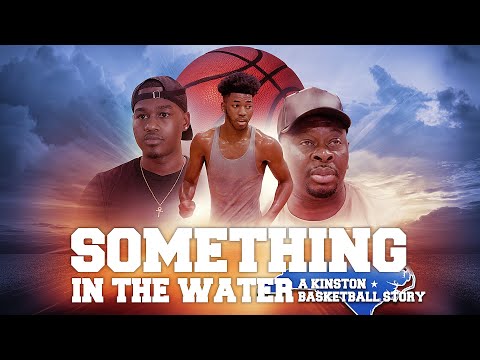 Something In The Water: A Kinston Basketball Story