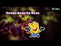 Apni Toh Jaise Taise Kat Jayengi Best Funny Lyrical Whatsapp Status
