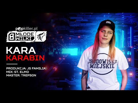 KARA - Karabin (prod. JS Familia) [Popkiller Młode Wilki 8]