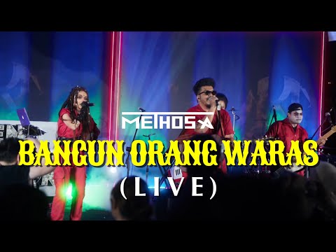 METHOSA - BANGUN ORANG WARAS (LIVE From HORROR FESTIVAL)
