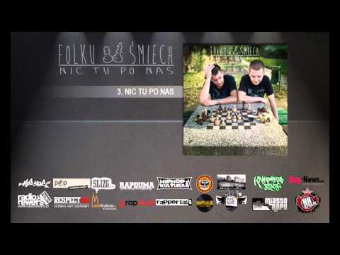 03. Folku Śmiech - Nic tu po nas (prod. Folku)