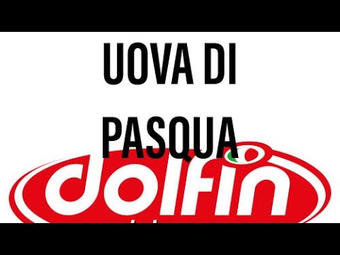 Dolfin uova di Pasqua 2023