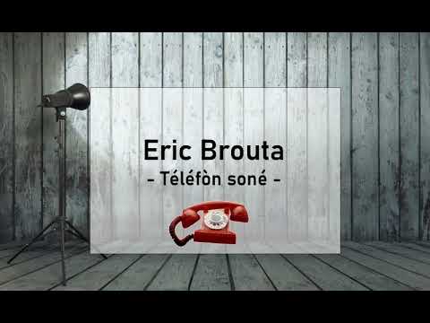 Eric Brouta - Téléfòn soné