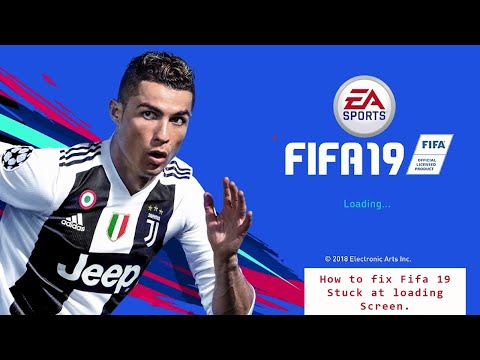 FIFA 19 loading error fix