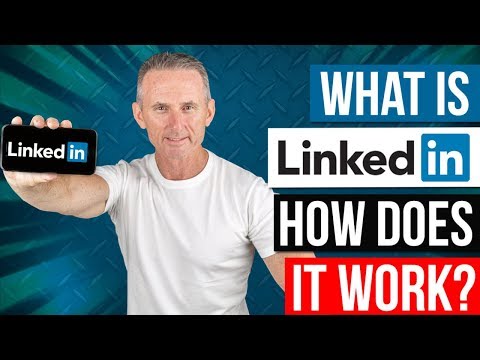 What Is LinkedIn & How Does It Work