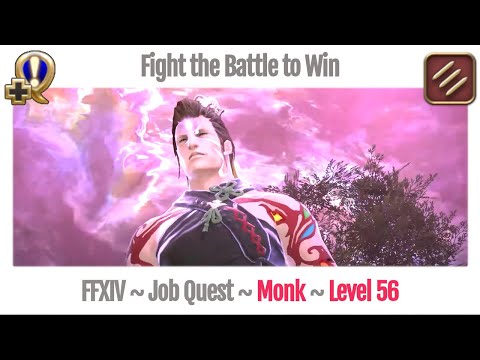 FFXIV Monk Level 56 Job Quest ~ Heavensward ~ Fight the Battle to Win