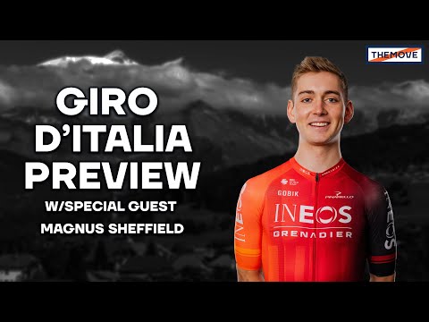The Move 2024 Giro D'Italia preview with special guest, Magnus Sheffield