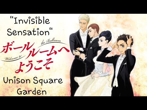 ボールルームへようこそ Opening #02 Unison Square Garden - \Invisible Sensation\
