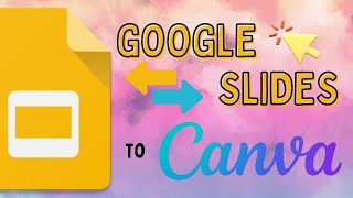 How to Transfer Google Slides to Canva (Import File)