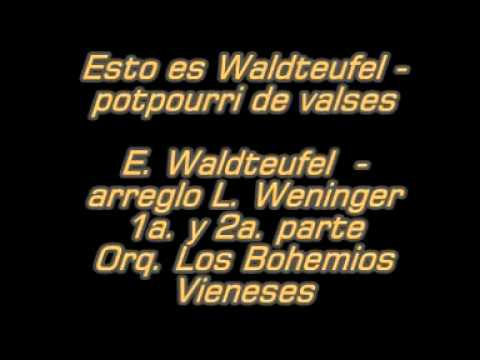 Waldteufel y sus valses - potpourri E. Waldteufel - Orq. Los Bohemios vieneses.mpg