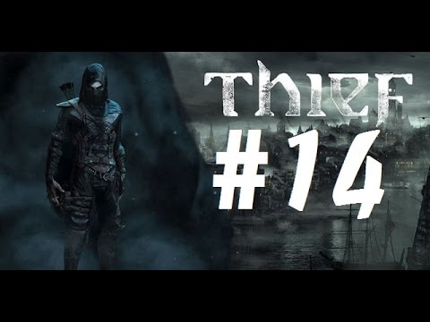 [P14]Trải nghiệm THIEF 2014 (stealth gameplay) Chapter 6: Đột nhập nhà Baron (No Commentary) 1/2
