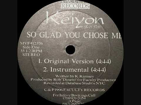 Keiyon - So Glad You Chose Me (Original Version)