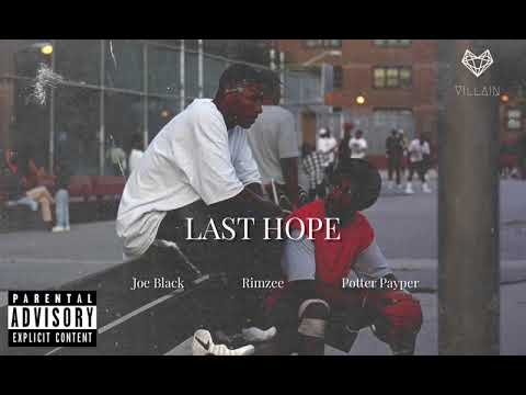 Joe Black feat. Rimzee & Potter Payper - Last Hope (Remix)