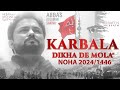 Karbala Dekha De Mola Syed Raza Abbas Zaidi Nohay 2024 Muharram 1446 2024 Karbala