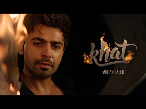 Farhan Saeed – KHAT | Official Music Video