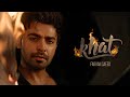 Farhan Saeed KHAT Official Music Video