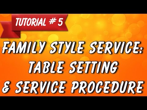 Family Style Service Procedure  - Tutorial 5