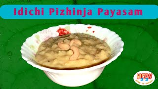 IDICHU PIZHINJA PAYASAM | A TRADITIONAL KERALA PUDDING WITH COCONUT MILK | Chadhachadhayam #how22