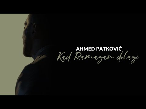 AHMED PATKOVIĆ - KAD RAMAZAN DOLAZI (COVER)