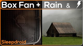 ► Rain and Thunder with Box Fan Noise Sounds for Sleeping