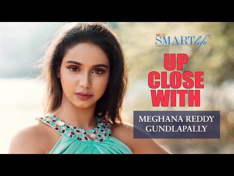 Up close with Meghana Reddy Gundlapally