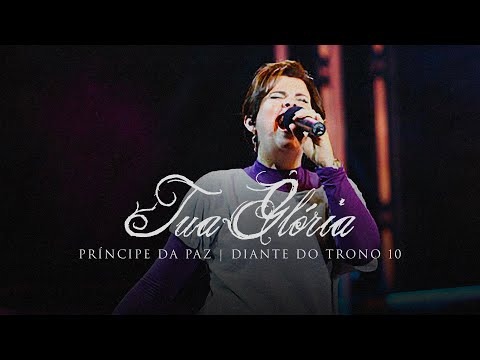 Tua Glória - Diante do Trono