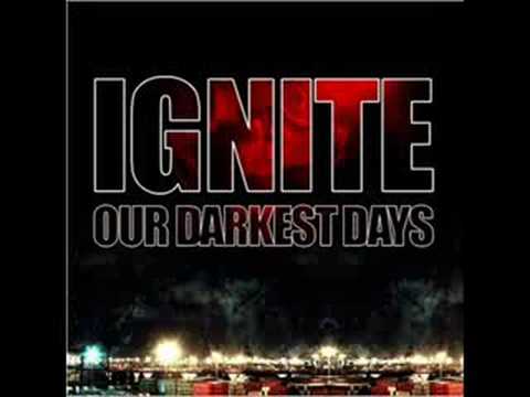Ignite - live for better days