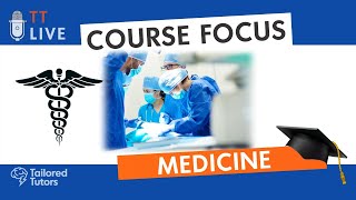 TT Course Focus - Medicine
