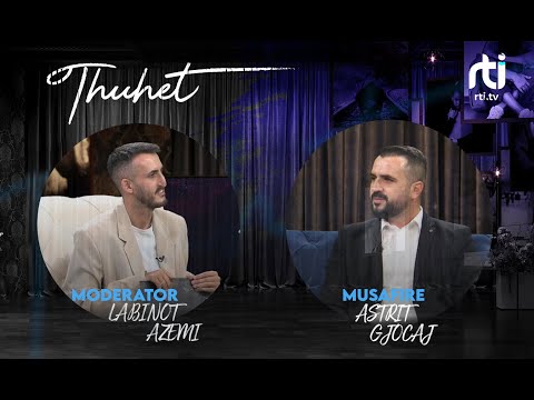 Nuk dalë jashtë kornizave të vëllezërve. Ata janë model për mua – Astrit Gjocaj – Thuhet | RTI