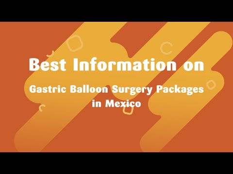 Best Information on Gastric Balloon Surgery Packages in Mexico