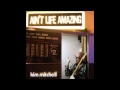 Ain't Life Amazing - Kim Mitchell 