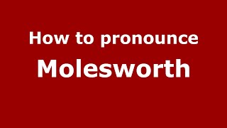 How to pronounce Molesworth