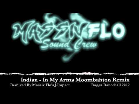 Indian - In My Arms Moombahton Remix [ Massiv Flo ]