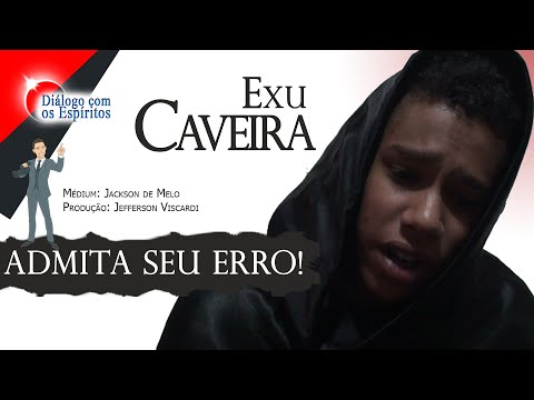 Salve o GRANDE Exu CAVEIRA: O errado não leva a nada! ADMITA SEU ERRO! - Médium: Jackson de Melo
