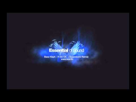 Bass Kleph - I'll Be OK (Superskank Remix)